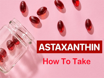 How To Take Astaxanthin？